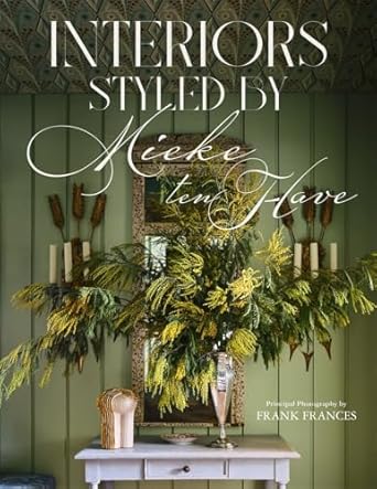 Interiors Styled by Mieke ten Have