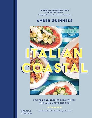Italian Coastal Recipes and Stories From Where the Land Meets the Sea