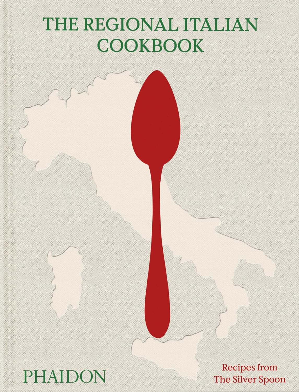 The Regional Italian Cookbook: Recipes from The Silver Spoon