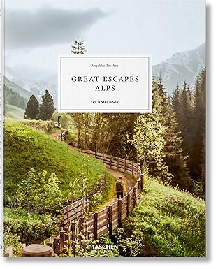 Great Escapes Alps: The Hotel Book