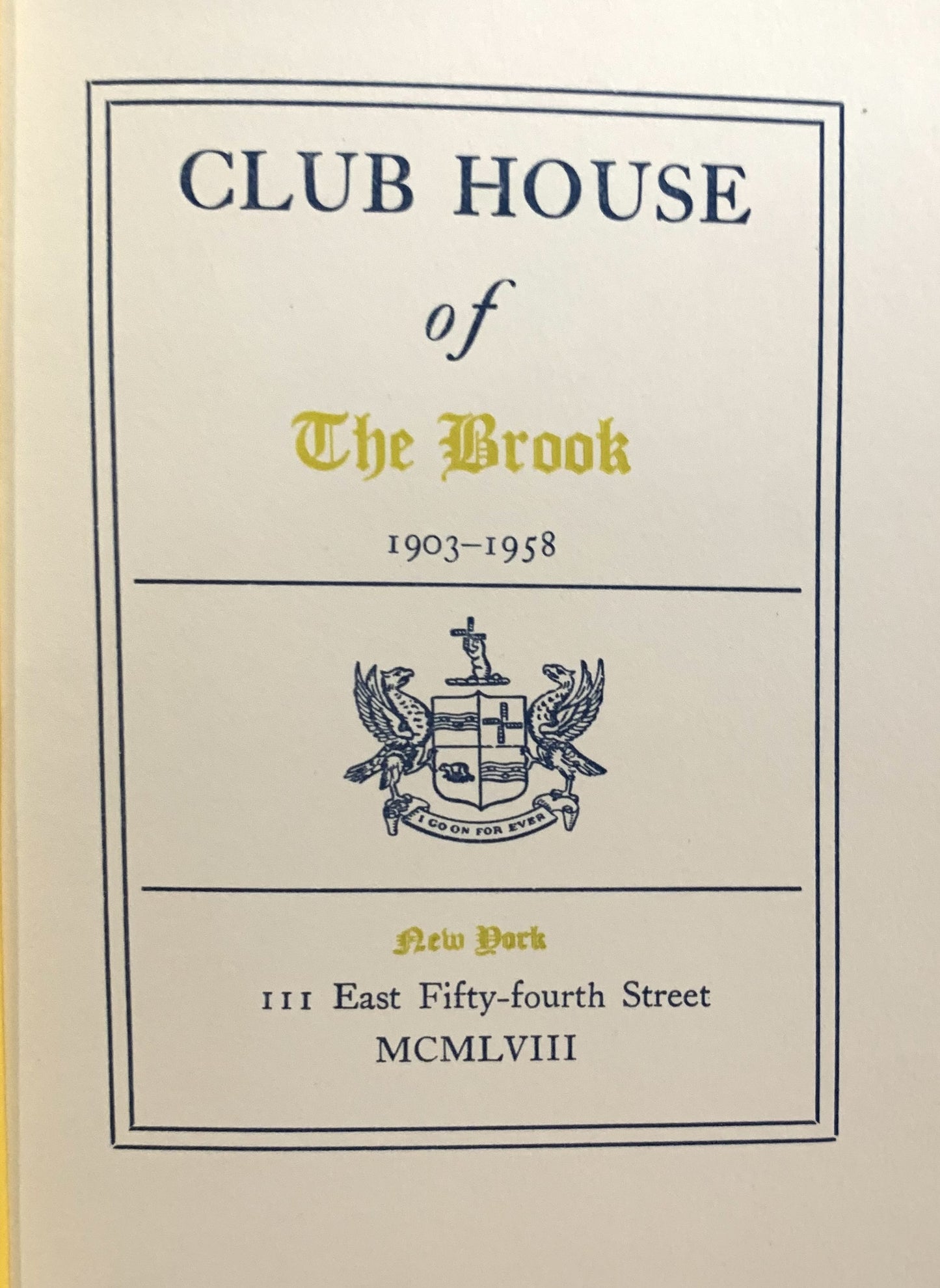 Club House Of The Brook 1903-1958