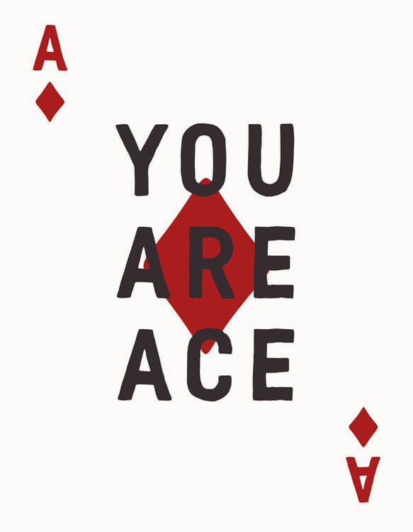 You Are Ace Friendship Greeting Card