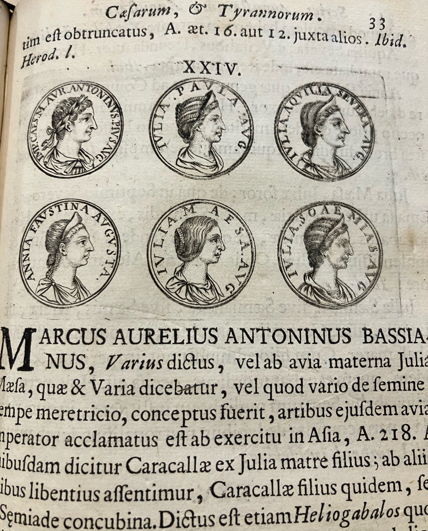 Series Augustorum, Augustarum, Caesarum, et tyrannorum omnium, Tam in Oriente, quam in Occidente, A C. J. Caesare ad Carolum VI. Cum Eorundem Imaginibus Ex Optimorum Numismatum fide ad vivum expressis. Editio tertia. Ab eodem castigata, &amp; aucta.