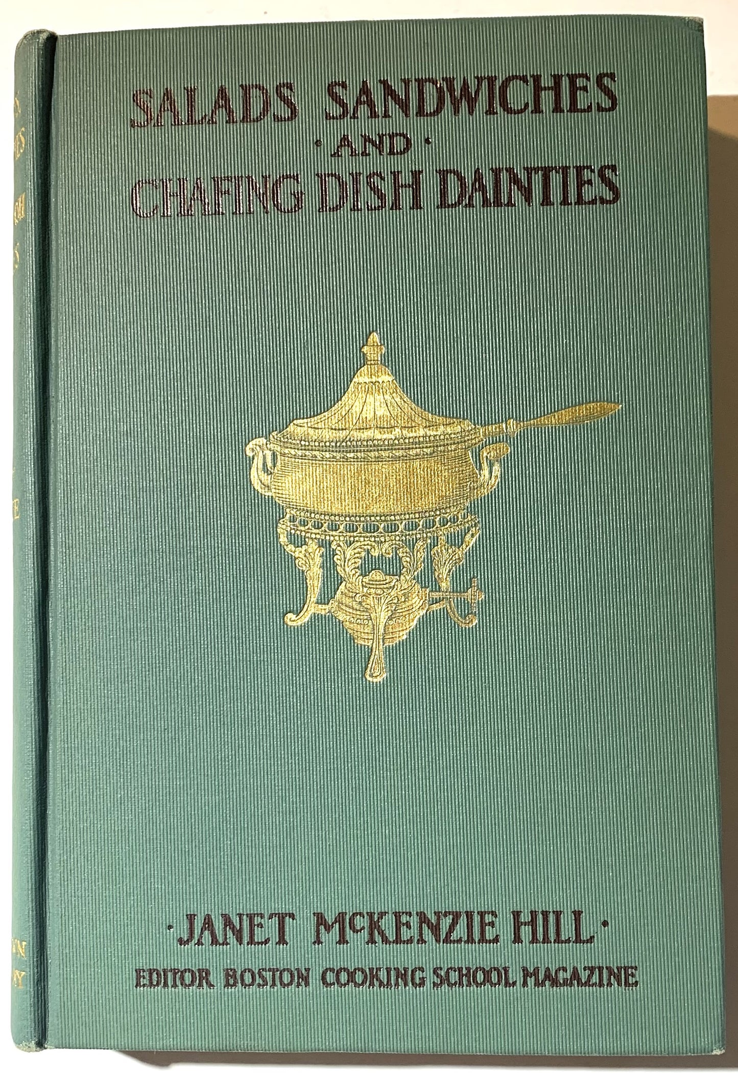 Salads, Sandwiches and Chafing Dish Dainties, with Fifty Illustrations of Original Dishes