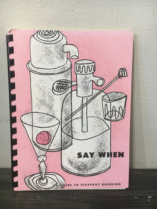 Say When: A Guide to Pleasant Drinking