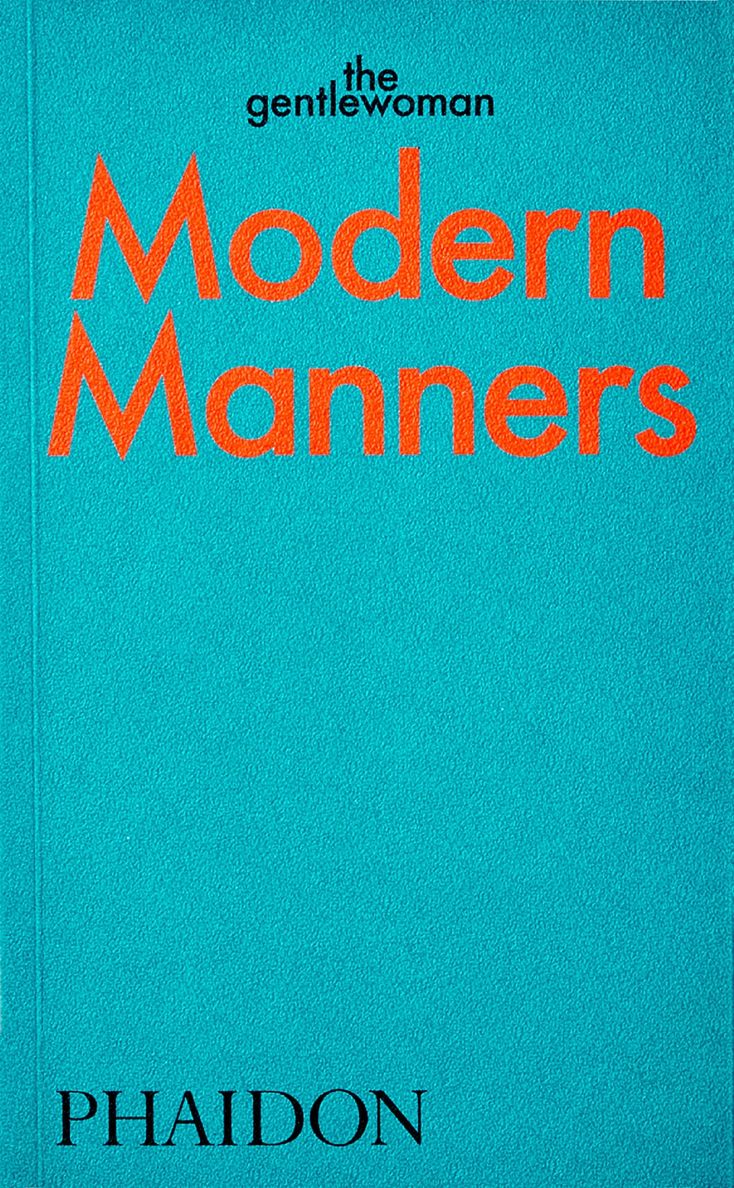 Modern Manners: Instructions for living fabulously well