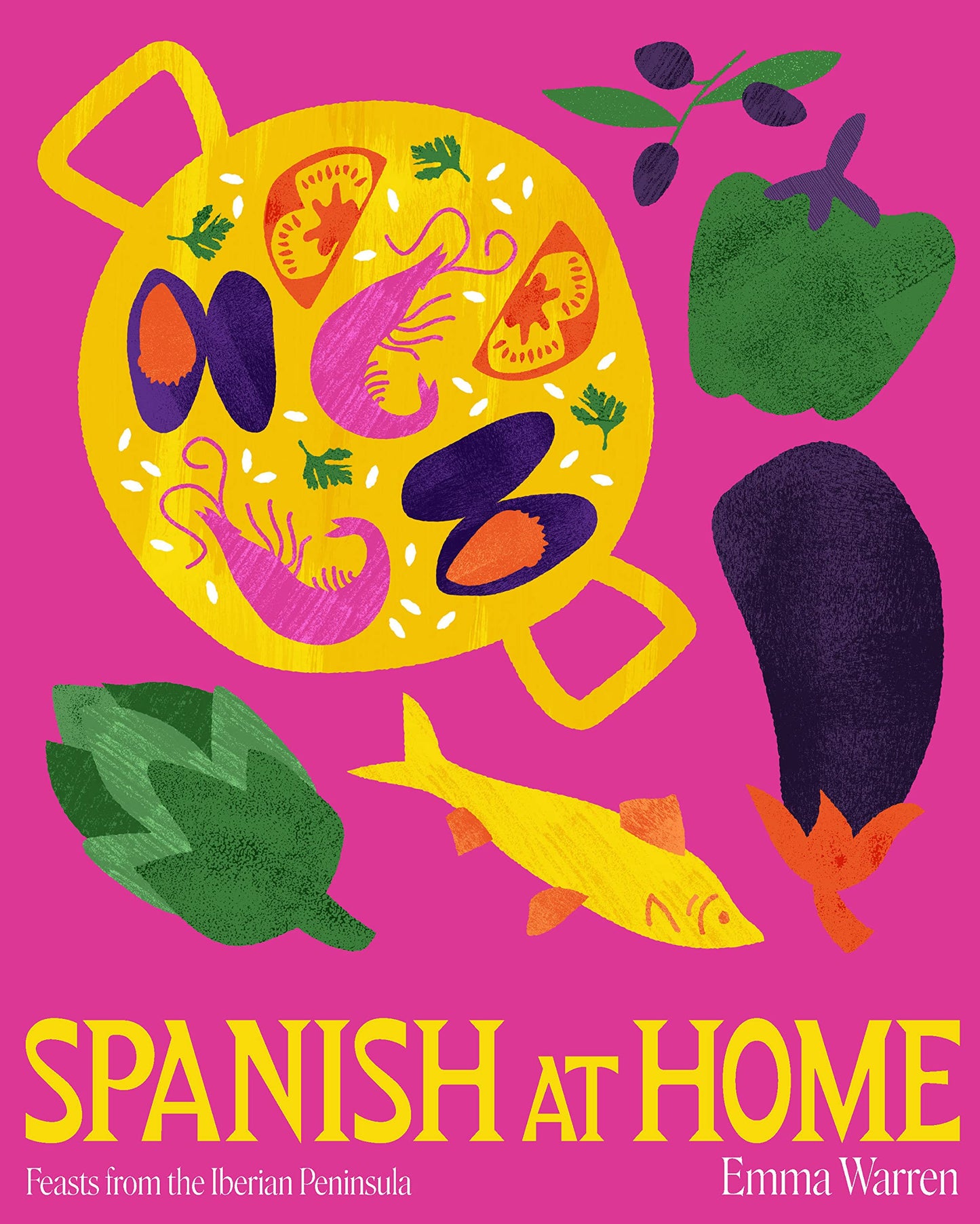 Spanish at Home: Feasts & sharing plates from Iberian kitchens