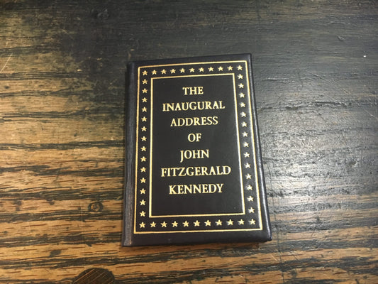 The Inagural Address of John Fitzgerald Kennedy, President of the United States