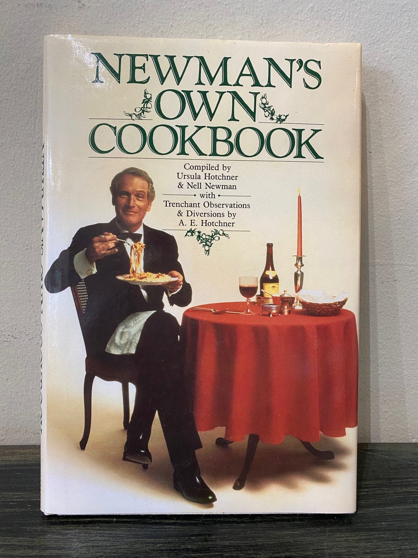 Newman's Own Cookbook: A Veritable Cornucopia of Recipes, Food Talk, Trivia, and Newman's Pearls of Wisdom
