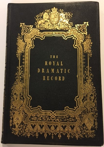 The Court Theatre, and Royal Dramatic Record; Being a Complete history of Theatrical Entertainments at the English Court.