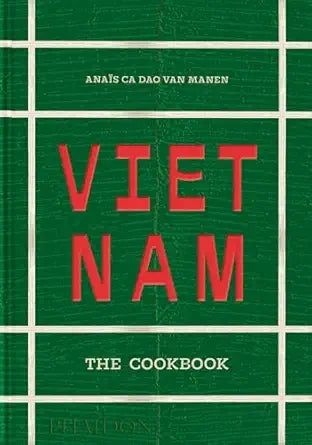 Vietnam: The Cookbook