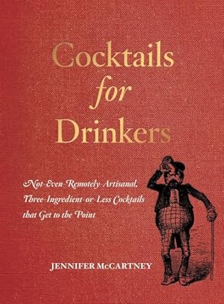 Cocktails for Drinkers