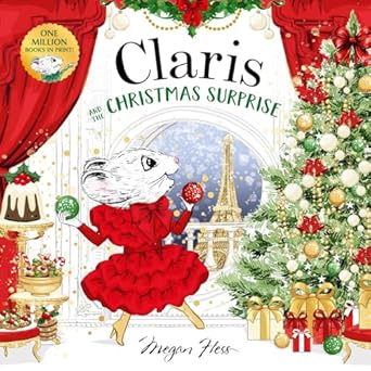 Claris and the Christmas Surprise: A Claris Storybook