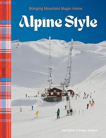 Alpine Style: Bringing Mountain Magic Home