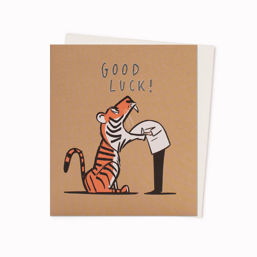 Good Luck Into The Tiger's Mouth