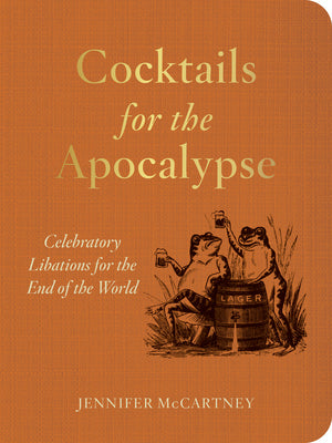 Cocktails for the Apocalypse