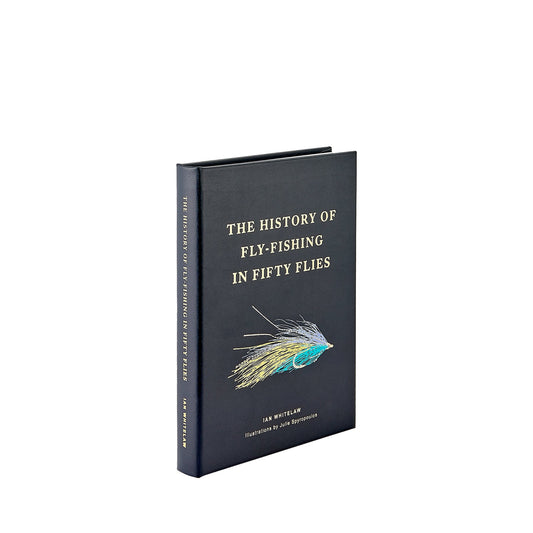 The History of Fly Fishing in Fifty Flies Leather Bound Edition