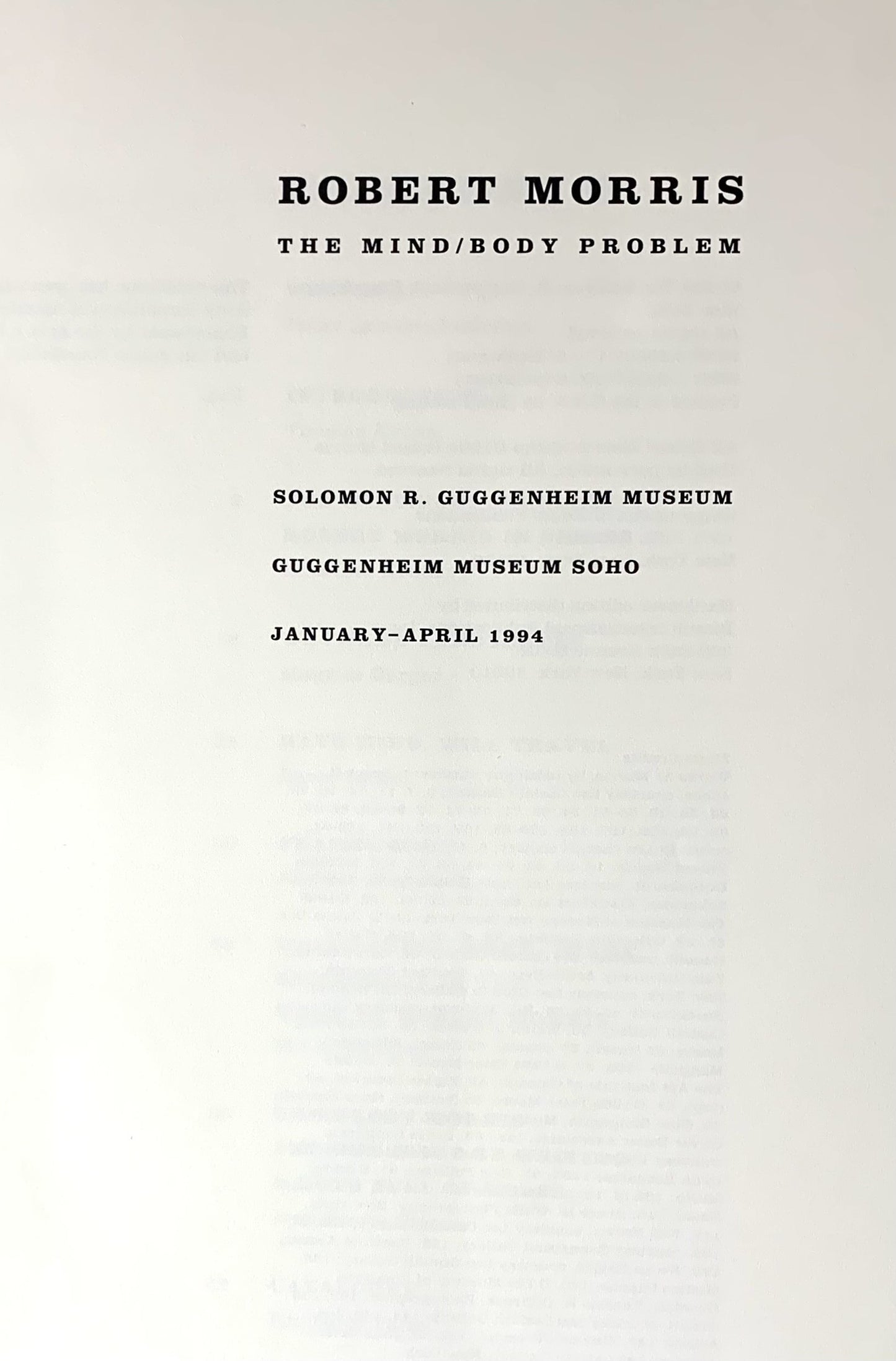 Robert Morris: The Mind/Body Problem