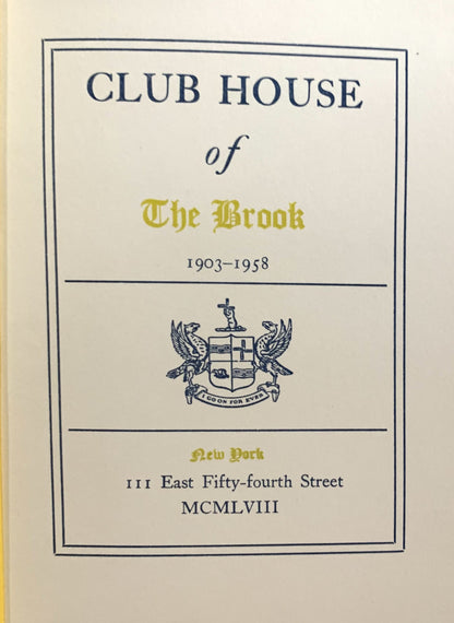 Club House Of The Brook 1903-1958