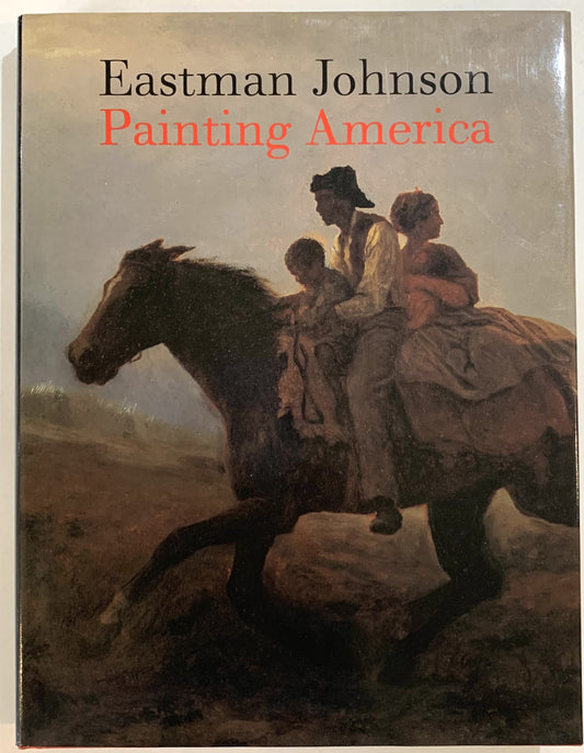 Eastman Johnson: Painting America