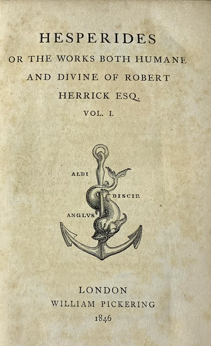 Hesperides or the Works both humane and Divine of Robert Herrick. In Two Volumes.