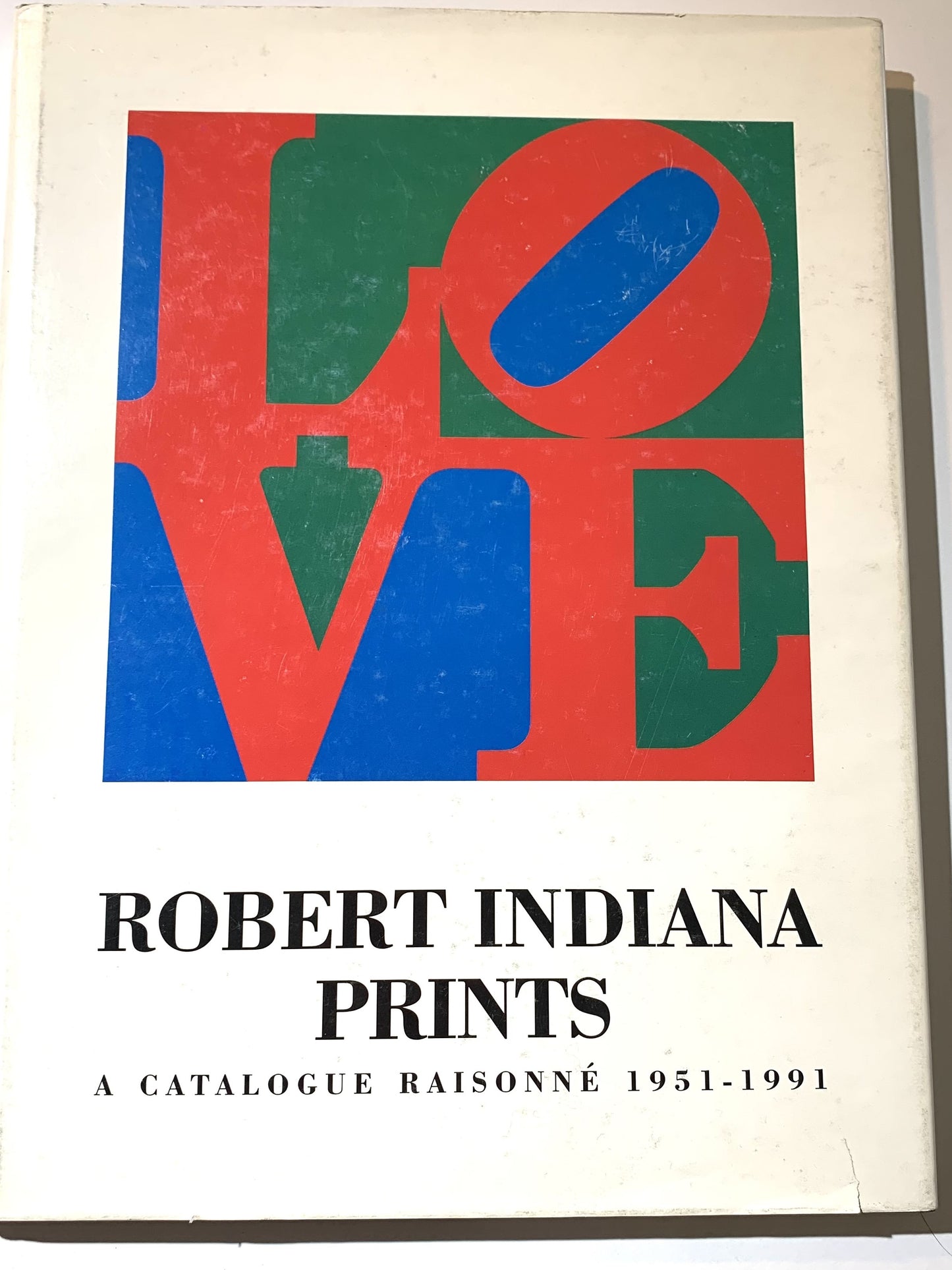 Robert Indiana Prints: A catalogue raisonne 1951-1991.