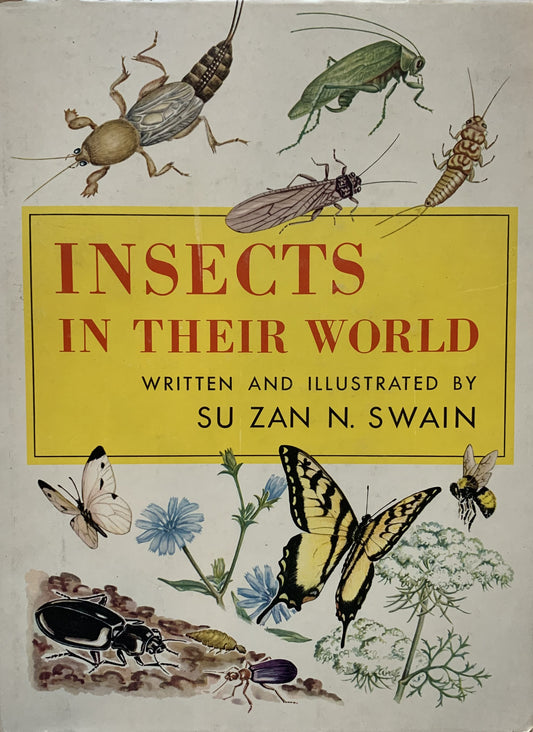 Insects in Their World-Swain : Swain