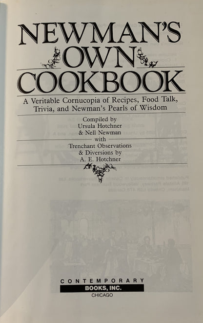 Newman's Own Cookbook: A Veritable Cornucopia of Recipes, Food Talk, Trivia, and Newman's Pearls of Wisdom