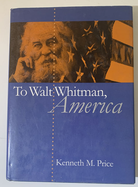 To Walt Whitman, America