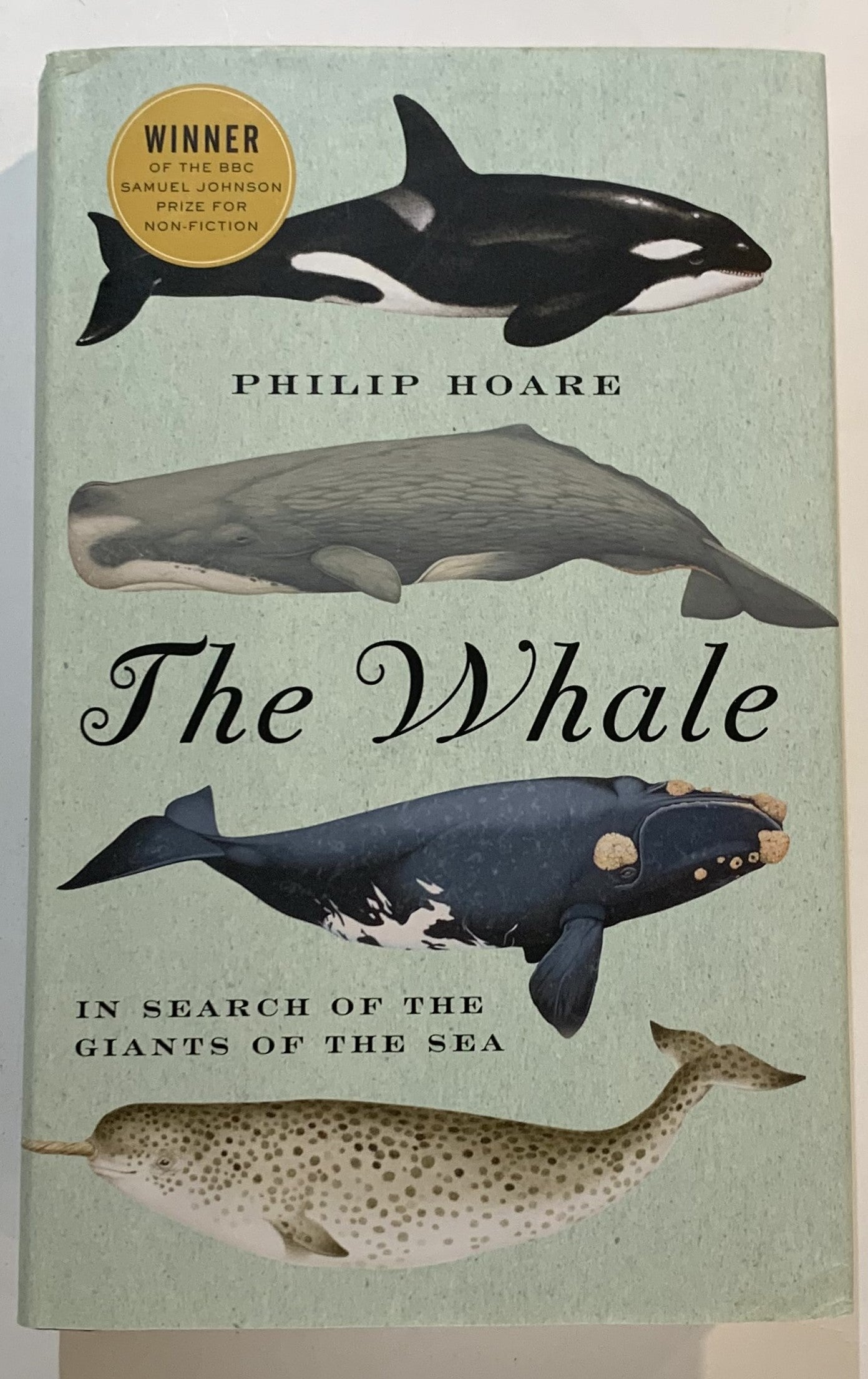 The Whale: In Search of the Giants of the Sea