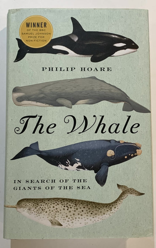 The Whale: In Search of the Giants of the Sea