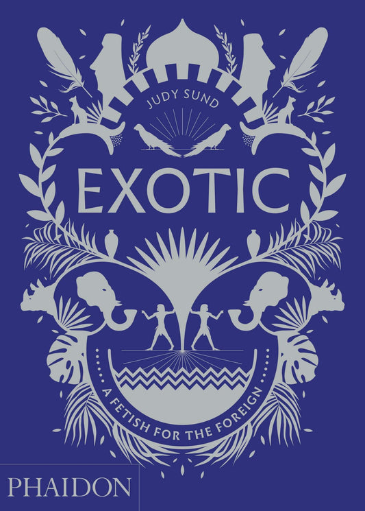 Exotic: A Fetish for the Foreign