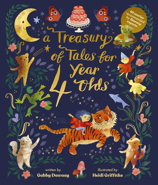 A Treasury of Tales for Four Year Olds: 40 Stories Recommended by Literacy Experts