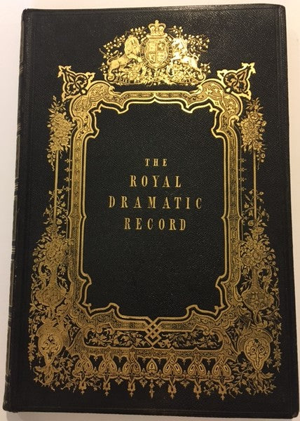 The Court Theatre, and Royal Dramatic Record; Being a Complete history ...